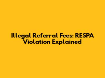 Illegal Referral Fees: RESPA Violation Explained