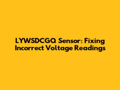 LYWSDCGQ Sensor: Fixing Incorrect Voltage Readings