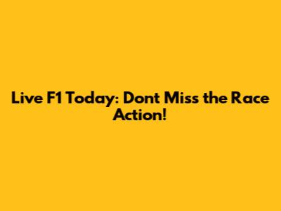 Live F1 Today: Don't Miss the Race Action!