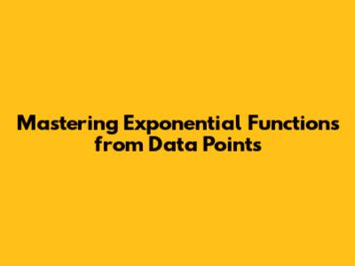 Mastering Exponential Functions from Data Points