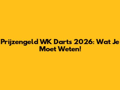 Prijzengeld WK Darts 2026: Wat Je Moet Weten!