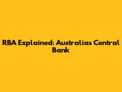 RBA Explained: Australia's Central Bank
