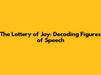 The Lottery of Joy: Decoding Figures of Speech