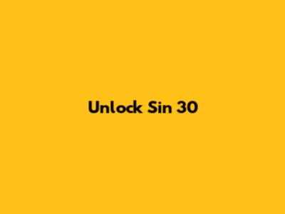 Unlock Sin 30